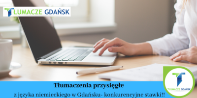 Tłumacz przysięgły języka niemieckiego w Gdańsku